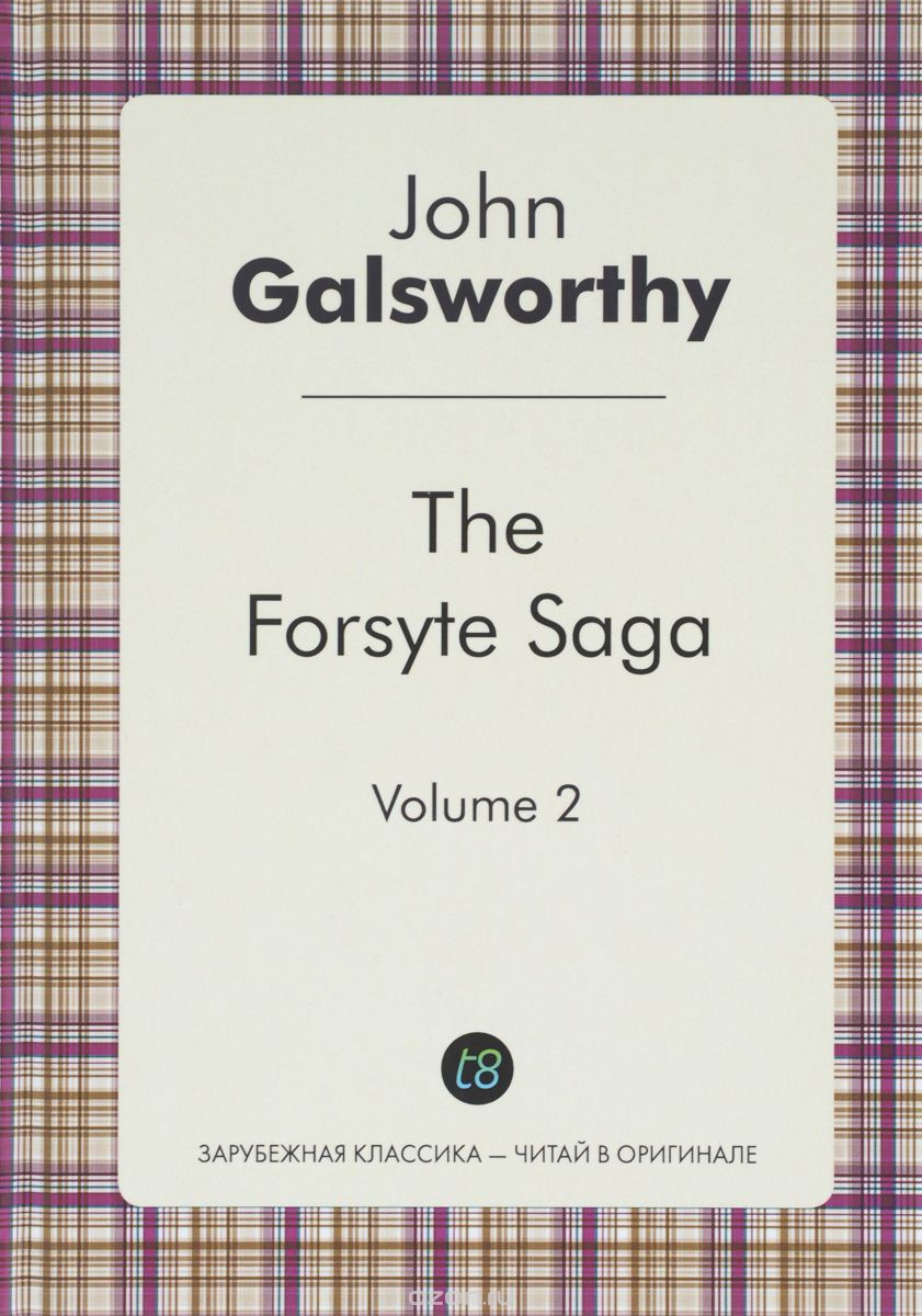 Скачать книгу "The Forsyte Saga: Volume 2, Голсуорси Д."
