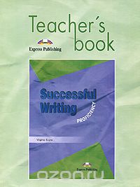 Successful Writing: Proficiency: Teacher's Book, Virginia Evans